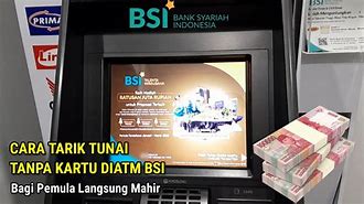 Apakah Bsi Bisa Tarik Tunai Tanpa Kartu Di Atm Mandiri