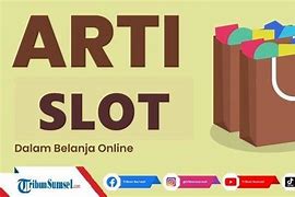 Arti Dari Slot Out